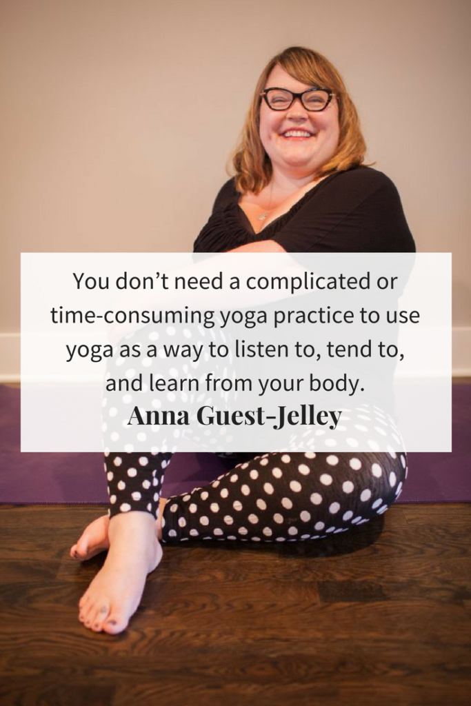 3 Ways to Yoga Your Way to Self-Acceptance with Anna Guest-Jelley