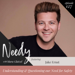 Understanding & Questioning our Need for Safety with Jake Ernst